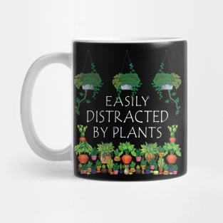 Easily Distracted By Plants Funny Gardening Lovers Gardening Mug